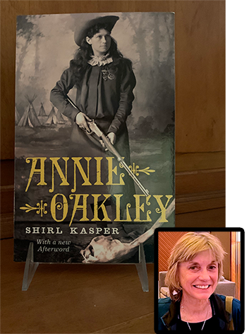 Photo of Annie Oakley by Shirl Kaaper with an inset photo of the author